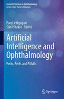 ARTIFICIAL INTELLIGENCE AND OPHTHALMOLOGY. PERKS, PERILS AND PITFALLS