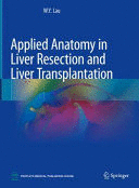 APPLIED ANATOMY IN LIVER RESECTION AND LIVER TRANSPLANTATION