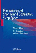 MANAGEMENT OF SNORING AND OBSTRUCTIVE SLEEP APNEA. A PRACTICAL GUIDE