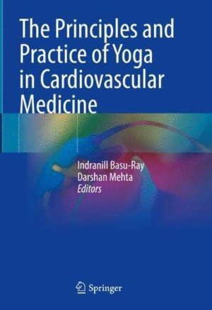 THE PRINCIPLES AND PRACTICE OF YOGA IN CARDIOVASCULAR MEDICINE