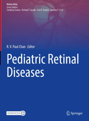 PEDIATRIC RETINAL DISEASES