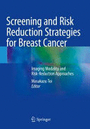 SCREENING AND RISK REDUCTION STRATEGIES FOR BREAST CANCER