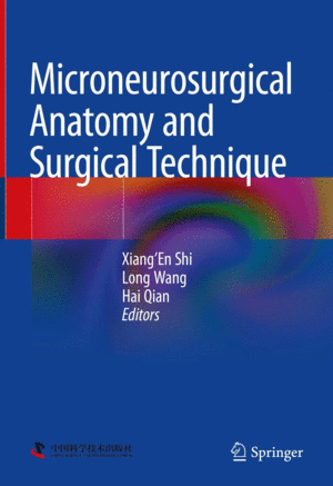 MICRONEUROSURGICAL ANATOMY AND SURGICAL TECHNIQUE