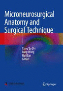 MICRONEUROSURGICAL ANATOMY AND SURGICAL TECHNIQUE