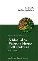 A MANUAL FOR PRIMARY HUMAN CELL CULTURE. 2ND EDITION