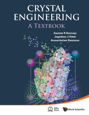 CRYSTAL ENGINEERING. A TEXTBOOK (SOFTCOVER)