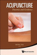 ACUPUNCTURE. THEORIES AND EVIDENCE