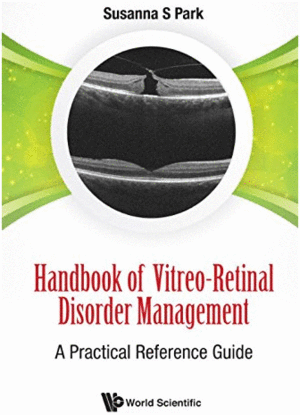 HANDBOOK OF VITREO-RETINAL DISORDER MANAGEMENT. A PRACTICAL REFERENCE GUIDE