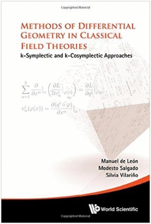 METHODS OF DIFFERENTIAL GEOMETRY IN CLASSICAL FIELD THEORIES. K-SYMPLECTIC AND K-COSYMPLECTIC APPROACHES