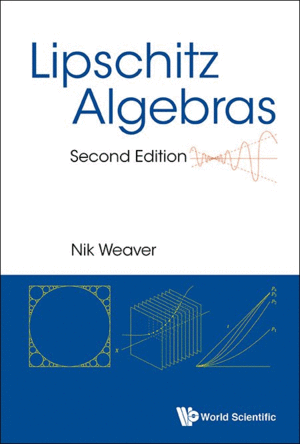 LIPSCHITZ ALGEBRAS. 2ND EDITION