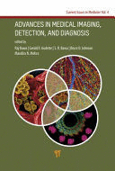 ADVANCES IN MEDICAL IMAGING, DETECTION, AND DIAGNOSIS