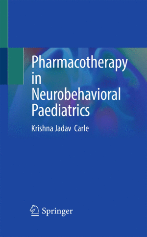 PHARMACOTHERAPY IN NEUROBEHAVIORAL PAEDIATRICS