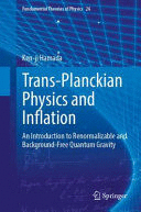 TRANS-PLANCKIAN PHYSICS AND INFLATION. AN INTRODUCTION TO RENORMALIZABLE AND BACKGROUND-FREE QUANTUM GRAVITY