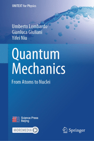 QUANTUM MECHANICS. FROM ATOMS TO NUCLEI. (SOFTCOVER)