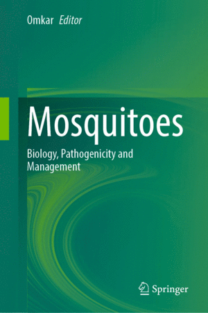 MOSQUITOES. BIOLOGY, PATHOGENICITY AND MANAGEMENT