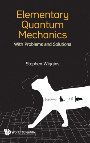 ELEMENTARY QUANTUM MECHANICS. WITH PROBLEMS AND SOLUTIONS