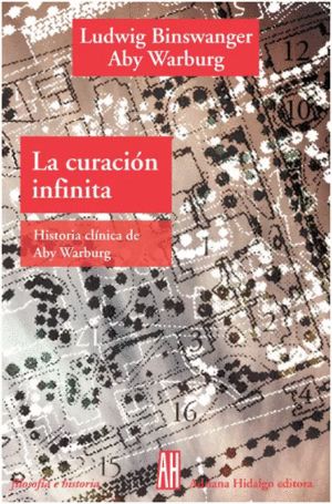 LA CURACI�N INFINITA. HISTORIA CL�NICA DE ABY WARBURG