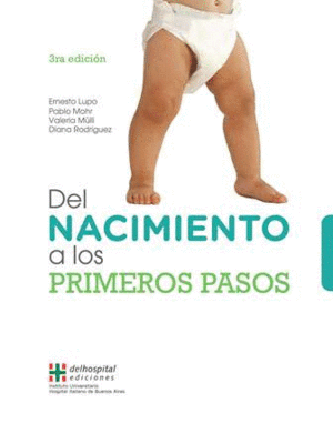 DEL NACIMIENTO A LOS PRIMEROS PASOS. 3� EDICI�N
