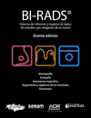BI-RADS. SISTEMA DE INFORMES Y REGISTRO DE DATOS DE ESTUDIOS POR IMGENES DE LA MAMA. (REIMPRESIN) + LIBRO ELECTRNICO