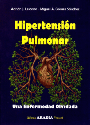 HIPERTENSI�N PULMONAR. UNA ENFERMEDAD OLVIDADA