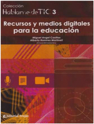 RECURSOS Y MEDIOS DIGITALES PARA LA EDUCACIN. HBLAME DE TIC 3.
