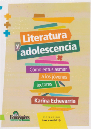 LITERATURA Y ADOLESCENCIA. COMO ENTUSIASMAR ALOS JÓVENES LECTORES