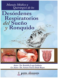 MANEJO MEDICO Y QUIRURGICO DE LOS DESORDENES RESPIRATORIOS DEL SUEñO Y RONQUIDO
