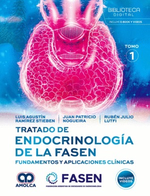 TRATADO DE ENDOCRINOLOG�A DE LA FASEN. FUNDAMENTOS Y APLICACIONES CL�NICAS (2 VOL�MENES)