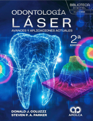 ODONTOLOG�A L�SER. AVANCES Y APLICACIONES ACTUALES