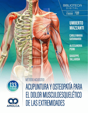 M�TODO ACUOSTEO. ACUPUNTURA Y OSTEOPAT�A PARA EL DOLOR MUSCULOESQUEL�TICO DE LAS EXTREMIDADES