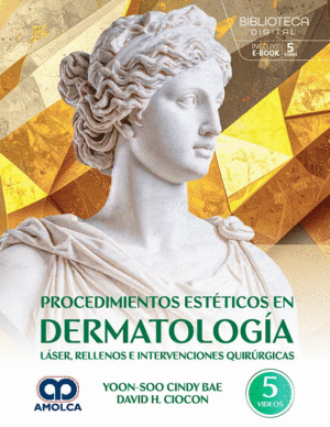 PROCEDIMIENTOS EST�TICOS EN DERMATOLOG�A. L�SER, RELLENOS E INTERVENCIONES QUIR�RGICAS