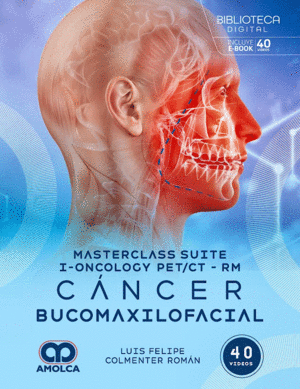 MASTERCLASS SUITE I-ONCOLOGY PET/CT-RM. CNCER BUCOMAXILOFACIAL