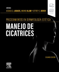 PROCEDIMIENTOS EN DERMATOLOG�A EST�TICA: MANEJO DE CICATRICES