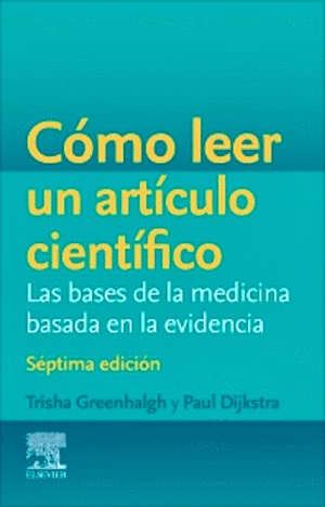 C�MO LEER UN ART�CULO CIENT�FICO. LAS BASES DE LA MEDICINA BASADA EN LA EVIDENCIA