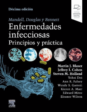 MANDELL, DOUGLAS Y BENNETT. ENFERMEDADES INFECCIOSAS. PRINCIPIOS Y PRACTICA