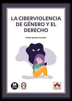 LA CIBERVIOLENCIA DE GENERO Y EL DERECHO