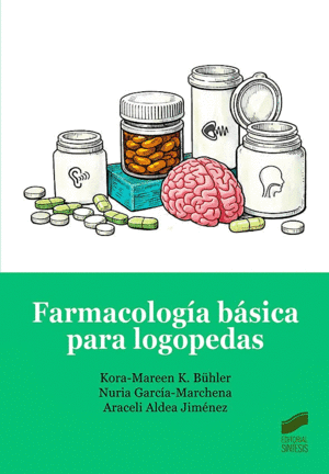 FARMACOLOG�A B�SICA PARA LOGOPEDAS