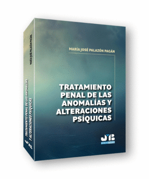 TRATAMIENTO PENAL DE LAS ANOMALIAS Y ALTERACIONES PSIQUICAS