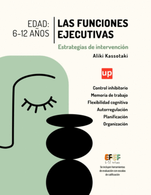 LAS FUNCIONES EJECUTIVAS: ESTRATEGIAS DE INTERVENCI�N 6-12 A�OS