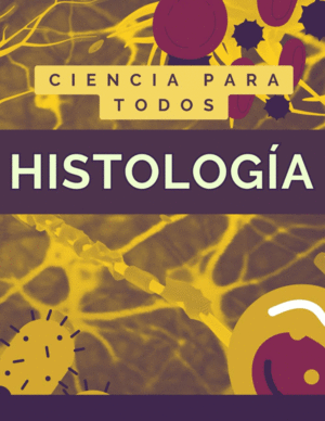 HISTOLOGA. CIENCIA PARA TODOS