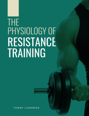 THE PHYSIOLOGY OF RESISTANCE TRAINING