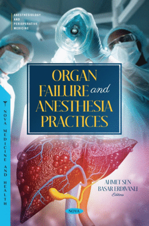 ORGAN FAILURE AND ANESTHESIA PRACTICES
